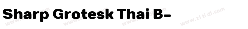 Sharp Grotesk Thai B字体转换 Sharp Grotesk Thai B字体转换